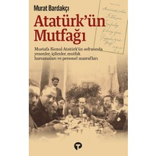 Turkuvaz Kitap Atatürk’ün Mutfağı (Ciltli)