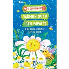 Timaş Çocuk Yağmur Suyu Içen Papatya - Bi Dolu Hikaye 2