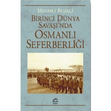 İletişim Yayınları Birinci Dünya Savaşı'nda Osmanlı Seferberliği