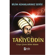 Parola Yayınları Bilim Adamlarımız Serisi: Takiyüddin