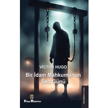 Kitap Müptelası Yayınları Bir Idam Mahkumunun Son Günü