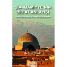 Astana Yayınları Şia-Imamiyye’nin Bid‘at Anlayışı