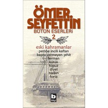 Bilgi Yayınevi Eski Kahramanlar Pembe Incili Kaftan / Başını Vermeyen Şehit / Topuz / Forsa / Ferman Bütün Eserleri 2