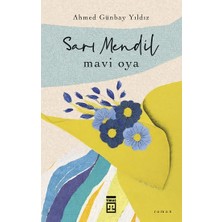 Timaş Yayınları Sarı Mendil Mavi Oya