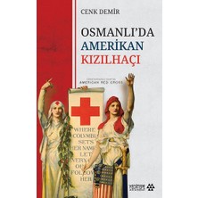 Yeditepe Yayınevi Osmanlı’da Amerikan Kızılhaçı