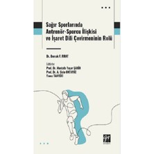 Gazi Kitabevi Sağır Sporlarında Antrenör-Sporcu Ilişkisi ve Işaret Dili Çevirmeninin Rolü