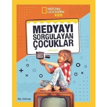 Beta Kids Natınonal Geographıc Kıds - Medyayı Sorgulayan Çocuklar
