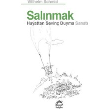 İletişim Yayınları Salınmak - Wilhelm Schmid Hayattan Sevinç Duyma Sanatı Ciltsiz 87 Sayfa