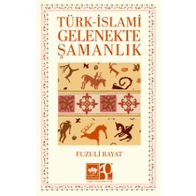 Ötüken Neşriyat Türk - Islami Gelenekte Şamanlık