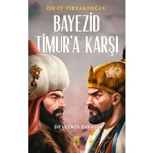 Timaş Yayınları Bayezid Timur'a Karşı