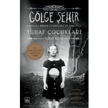 İthaki Yayınları Bayan Peregrine'nin Tuhaf Çocukları - Gölge Şehir Ransom Riggs Ciltsiz 424 Sayfa