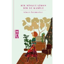 Ötüken Neşriyat Bir Misket Limon Bir De Kamile