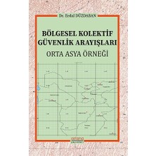 Astana Yayınları Bölgesel Kolektif Güvenlik Arayışları