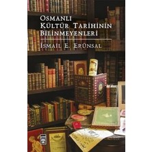 Timaş Yayınları Osmanlı Kültür Tarihinin Bilinmeyenleri