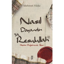 Timaş Yayınları Nasıl Dayandın Ya Rasulullah Mehmet Yıldız