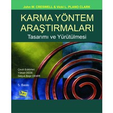 Anı Yayıncılık Karma Yöntem Araştırmaları Tasarımı ve Yürütülmesi Vicky C. Plano Clark Ciltsiz