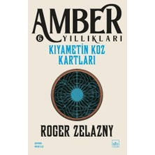 İthaki Yayınları Kıyametin Koz Kartları - Amber Yıllıkları 6 Roger Zelazny Ciltsiz Kitap