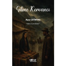 Gülnar Yayınları Gitme Kervancı