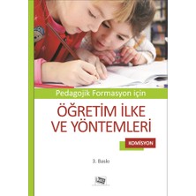 Anı Yayıncılık Pedagojik Formasyon Için Öğretim Ilke ve Yöntemleri