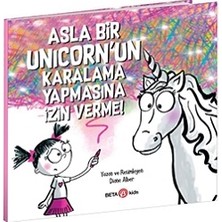 Beta Kids Asla Bir Unicorn’un Karalama Yapmasına Izin Verme!