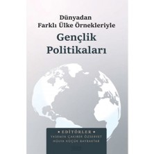 Astana Yayınları Dünyadan Farklı Ülke Örnekleriyle Gençlik Politikaları