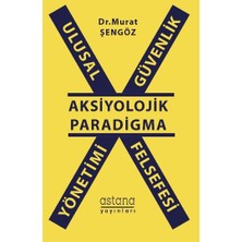 Astana Yayınları Ulusal Güvenlik Yönetimi Felsefesi