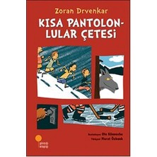 Günışığı Kitaplığı Kısa Pantolonlular Çetesi