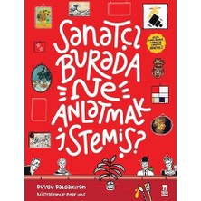 Taze Kitap Sanatçı Burada Ne Anlatmak Istemiş? (Müze Maketi ve Çıkartma Hediyeli) (Ciltli)