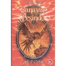Beyaz Balina Yayınları Canavar Peşinde Serisi 06 - Alev Kuşu Epos (Beast Quest Epos The Flame Bird)
