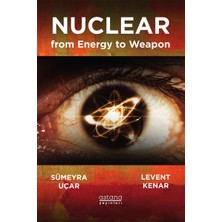 Astana Yayınları Enerjiden Silaha Nükleer - Nuclear From Energy To Weapon