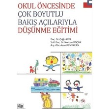 Anı Yayıncılık Okul Öncesinde Çok Boyutlu Bakış Açılarıyla Düşünme Eğitimi