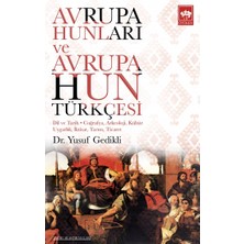 Ötüken Neşriyat Avrupa Hunları ve Avrupa Hun Türkçesi
