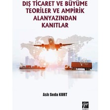 Gazi Kitabevi Dış Ticaret ve Büyüme Teoriler ve Ampirik Alanyazından Kanıtlar