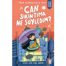 Timaş Çocuk Can Sıkıntıma Ne Söyledim? İrem Oturaklıoğlu Kaya 64 Sayfa Ciltsiz Kitap
