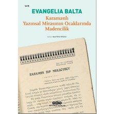 Yapı Kredi Yayınları Karamanlı Yazınsal Mirasının Ocaklarında Madencilik