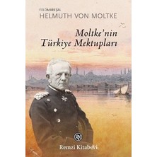 Remzi Kitabevi Moltke’nin Türkiye Mektupları