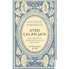 Destek Yayınları Arthur Rimbaud - Ateşi Çalan Şair