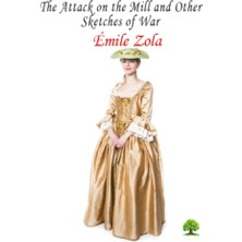 Platanus Publishing The Attack On The Mill And Other Sketches Of War