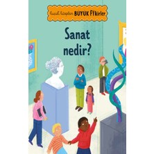 Megakids Yayıncılık Küçük Kitaplar Büyük Fikirler: Sanat Nedir?