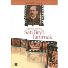 Akademik Kitaplar Eğitimde Bir Üstad Satı Bey’i Tanımak