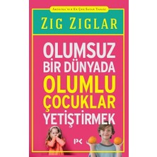 Profil Kitap Olumsuz Bir Dünyada Olumlu Çocuklar Yetiştirmek