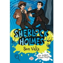 Dokuz Yayınları Sherlock Holmes - Son Vaka