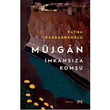 Profil Kitap Müjgan: Imkansıza Komşu