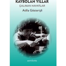 Ayrıkotu Yayınları Kaybolan Yıllar