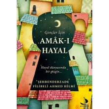 Destek Yayınları Gençler Için Amak-I Hayal (Hayal Dünyasında Bir Gezgin...)