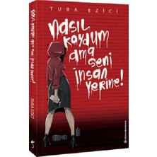 İndigo Kitap Nasıl Koydum Ama Seni Insan Yerine!