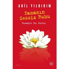 İthaki Yayınları Zamanın Sessiz Ruhu Adil Yıldırım Romanı Ciltsiz 160 Sayfa