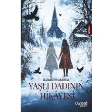 Ulysses Yayınları Yaşlı Dadının Hikayesi