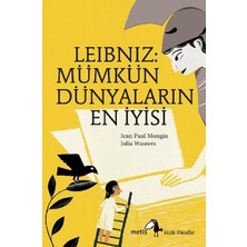 Metis Yayınları Metis Küçük Filozoflar Serisi 06 - Leibniz: Mümkün Dünyaların En Iyisi