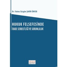 Astana Yayınları Hukuk Felsefesinde Irade Serbestliği ve Sorumluluk